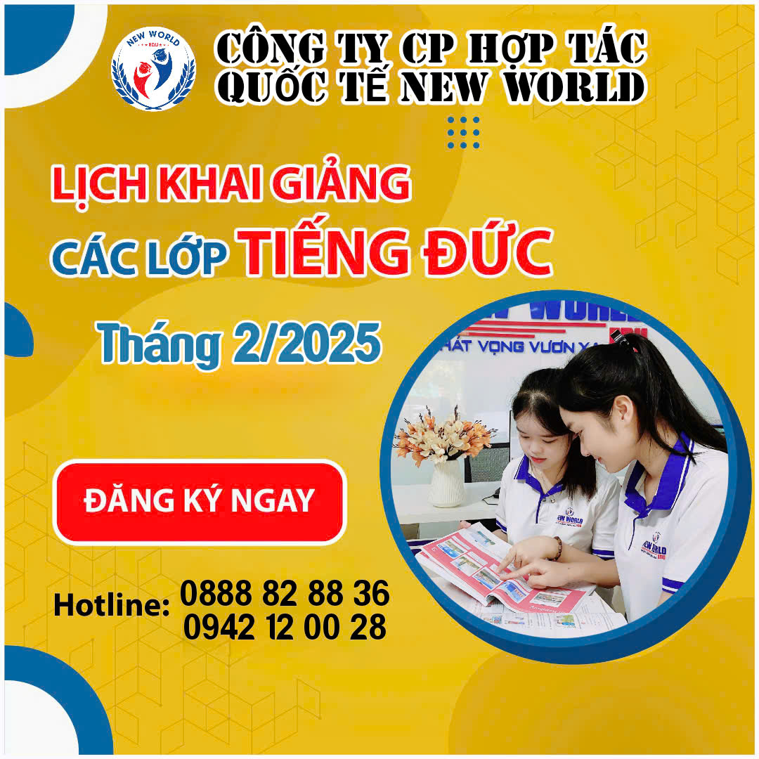 Khai giảng các lớp tiếng Đức đầu Xuân 2025 tại CÔNG TY CP HỢP TÁC QUỐC TẾ NEW WORLD